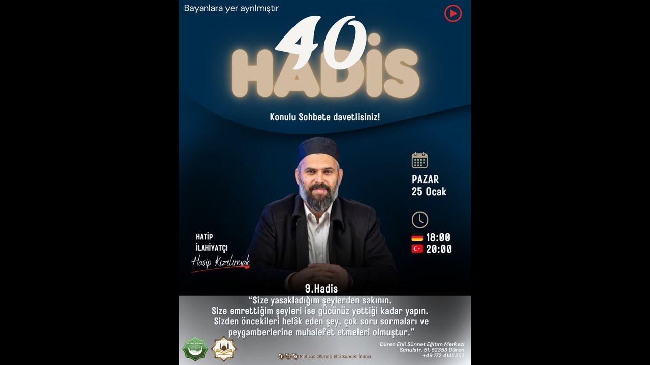 40 Hadis 9Hadis: Sizi yasakladığım şeylerden sakının, size emrettiğim şeyleri gücünüz yettikçe yapın