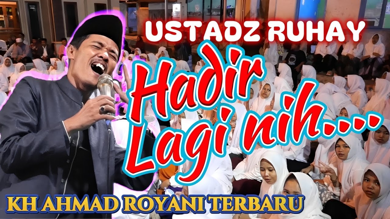 raja kawih hadir lagi USTADZ RUHAY KH AHMAD ROYANI AL BANTANI