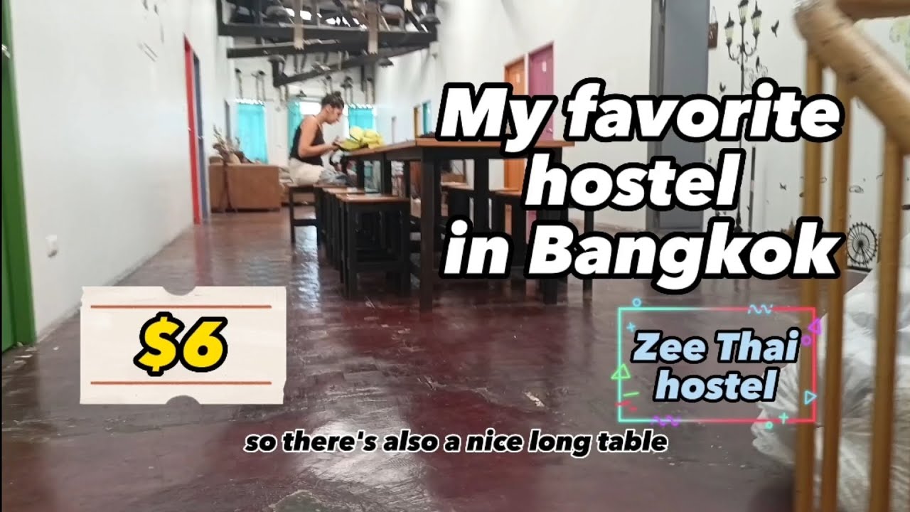 My favorite  $6 hostel in Bangkok, Thailand. Zee Thai hostel. Thrifty backpacking