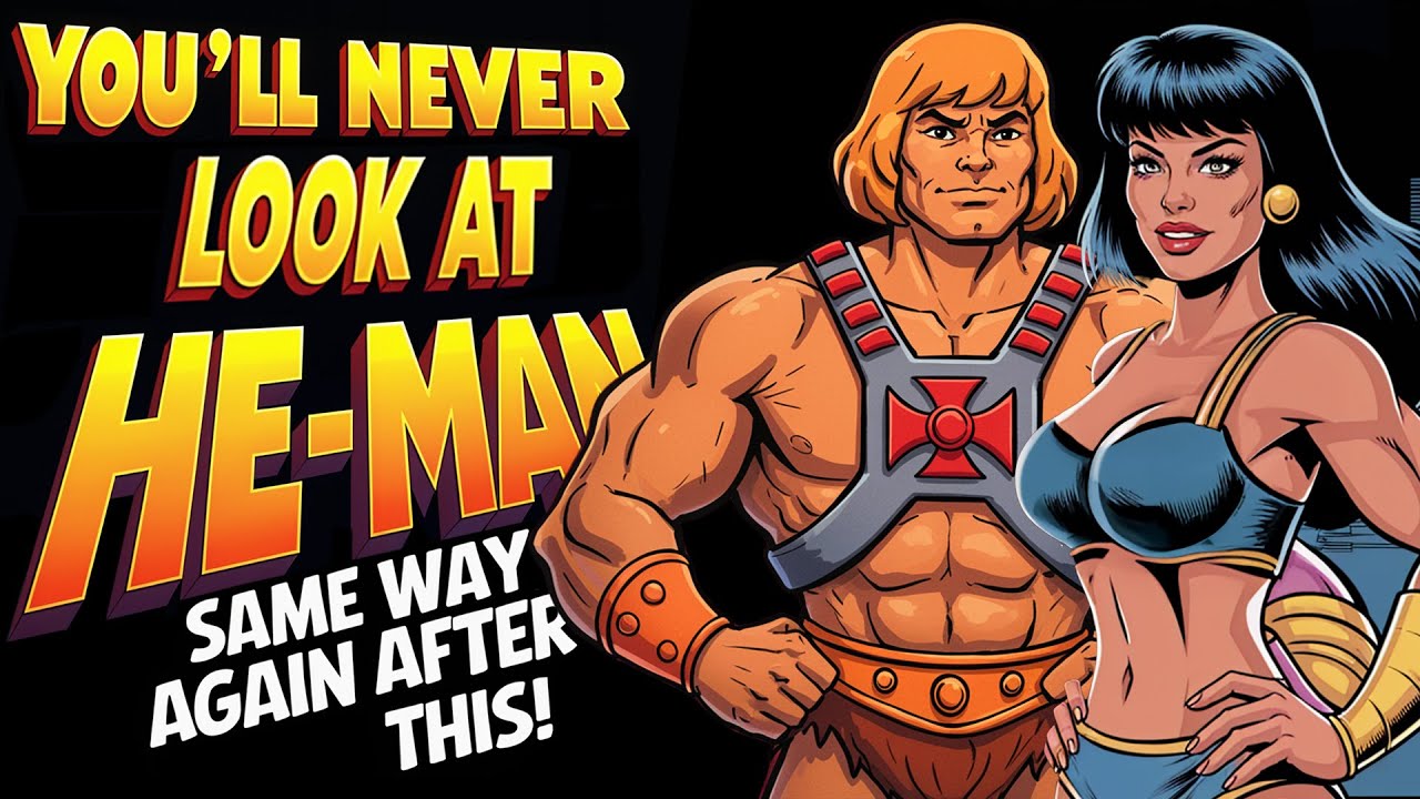 You’ll NEVER Look At He-Man The SAME Way Again!