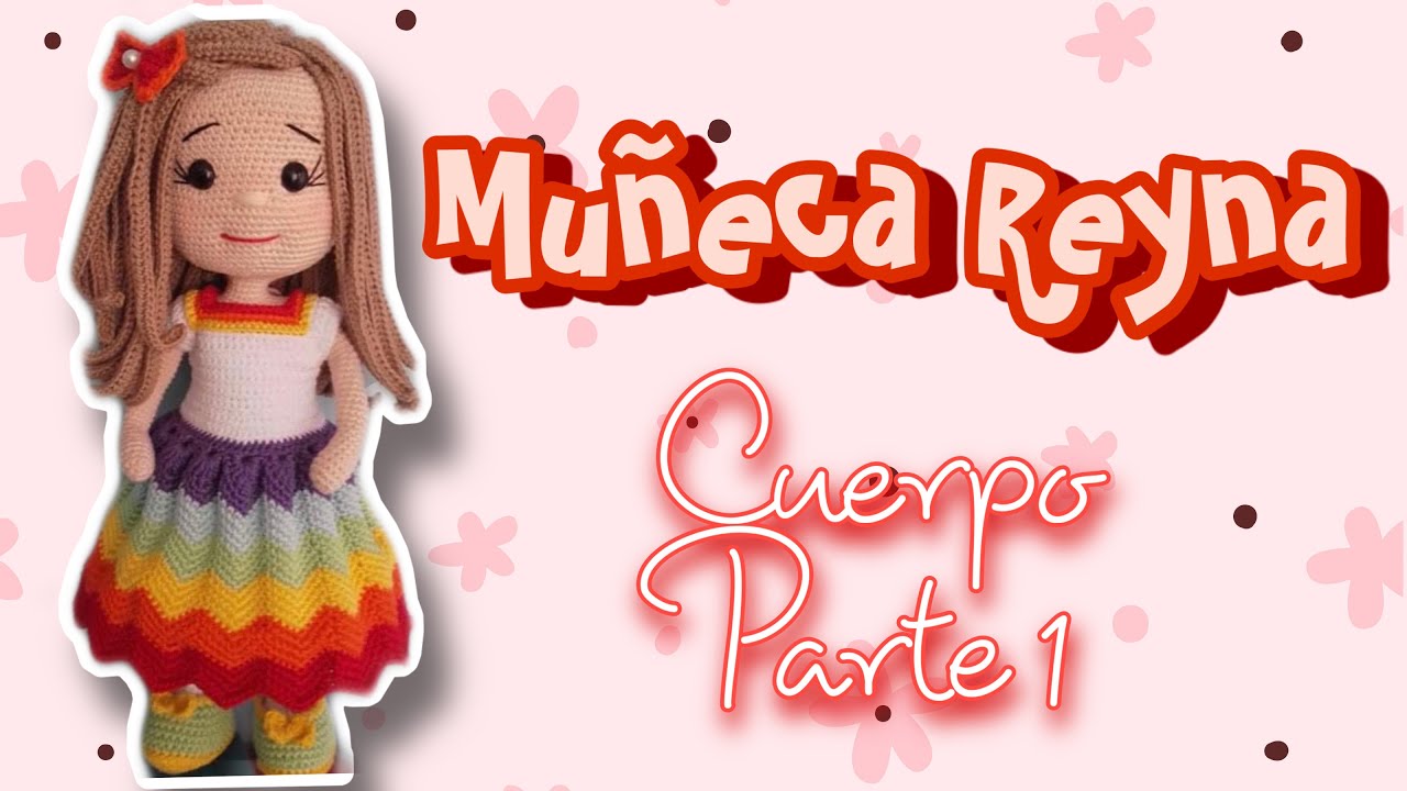 TUTORIAL | Muñeca Reyna Amigurumi |Parte 2 (SUBS 🇺🇸🇧🇷🇹🇷) #muñecareyna #crochet #amigurumi