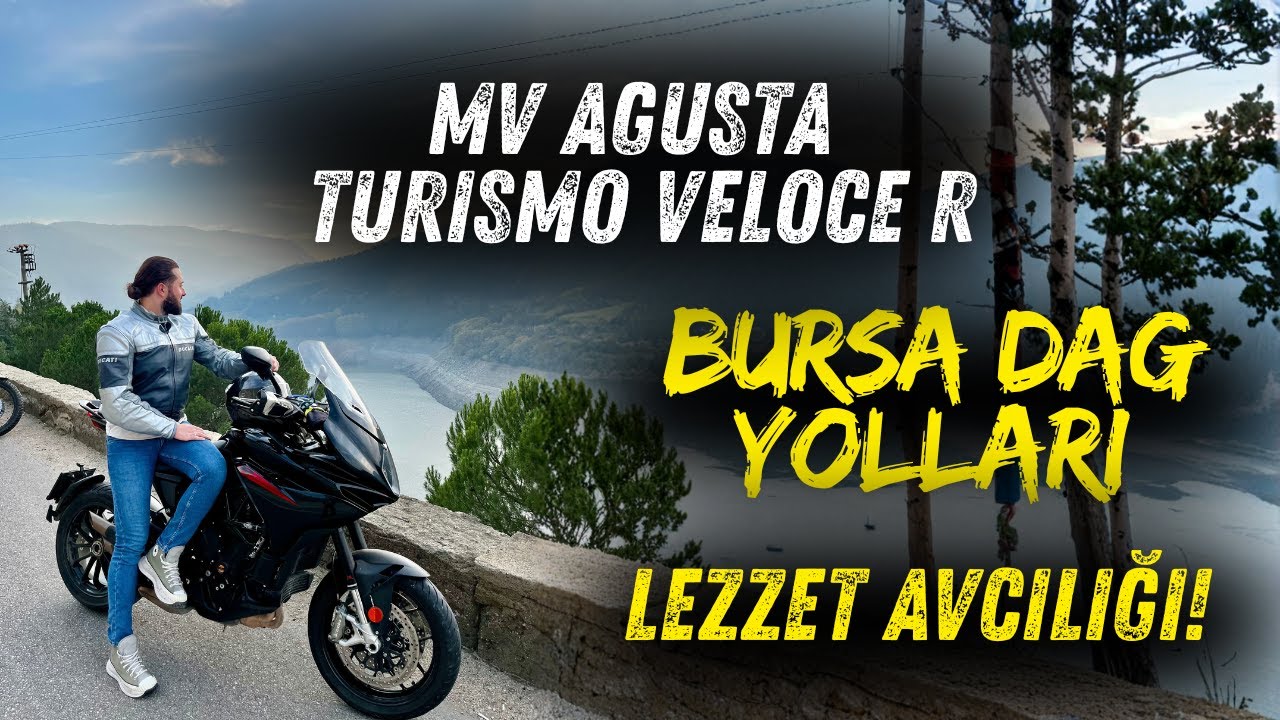 MV Agusta Turismo Veloce R ile Bursa Dağ Yolları / Lezzet Avcılığı!