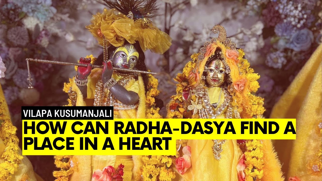 2701: How Can Radha-dasya Find a Place in a Heart | Vilapa Kusumanjali 20 | Russian Zoom