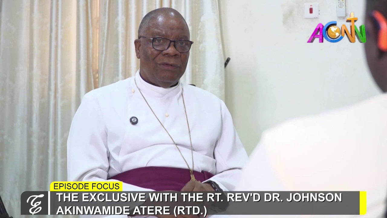 THE EXCLUSIVE INTERVIEW WITH THE RT  REV'D DR  JOHNSON AKINWAMIDE ATERE