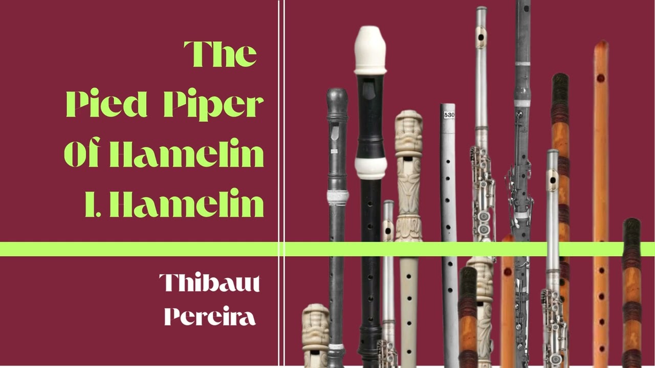 The Pied Piper Of Hamelin - I. Hamelin