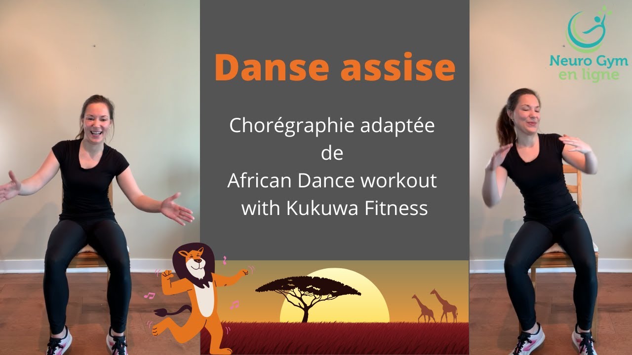 Danse africaine sur chaise (Chorégraphie adaptée de African Dance workout with Kukuwa Fitness)