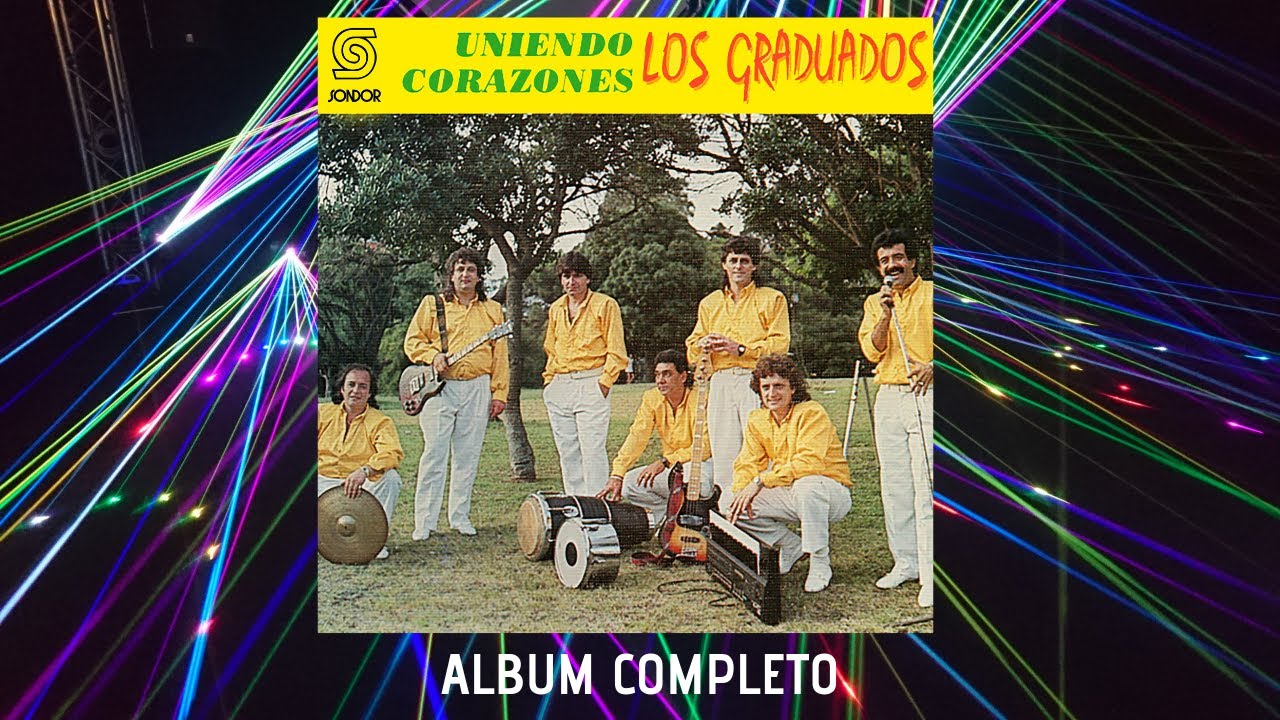 🎧LOS GRADUADOS - Uniendo Corazones (1991) [📀Calidad SONDOR]