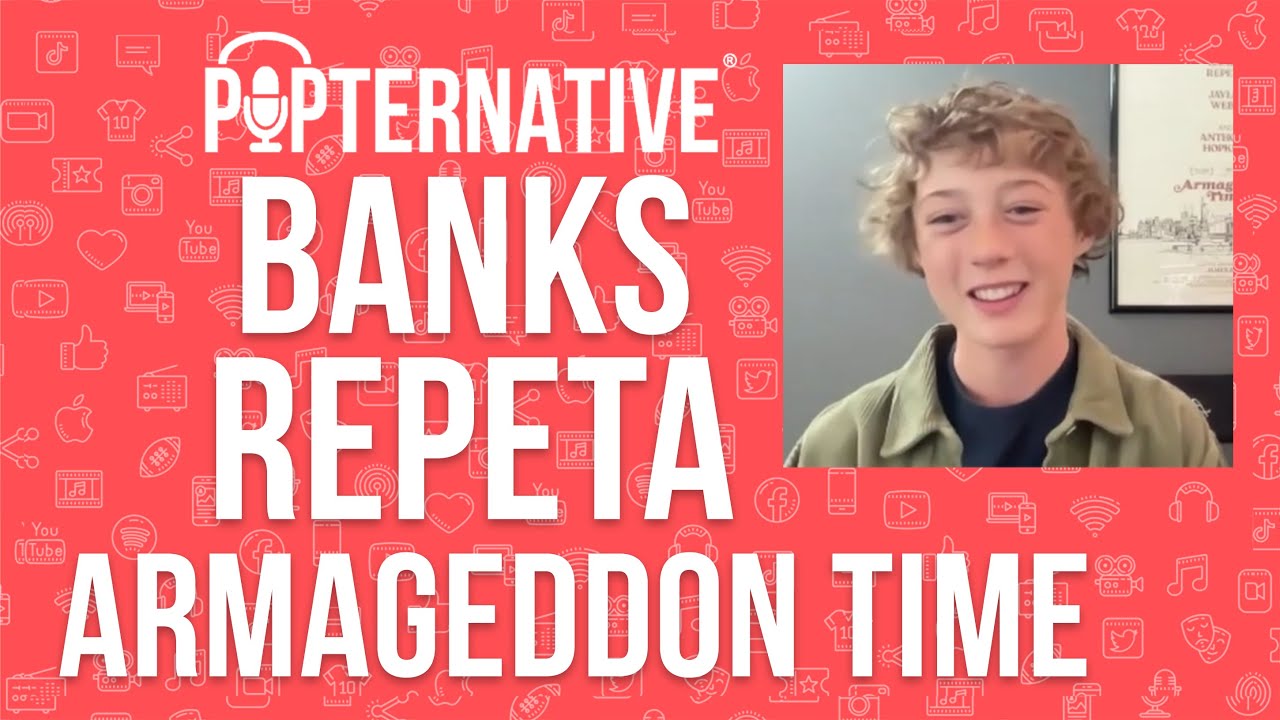 Banks Repeta talks about Armageddon Time, The Black Phone and much more!