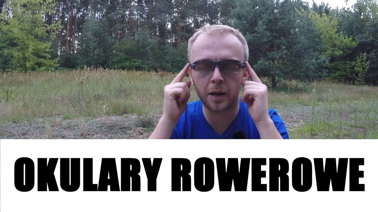 Okulary rowerowe - jakie kupić?