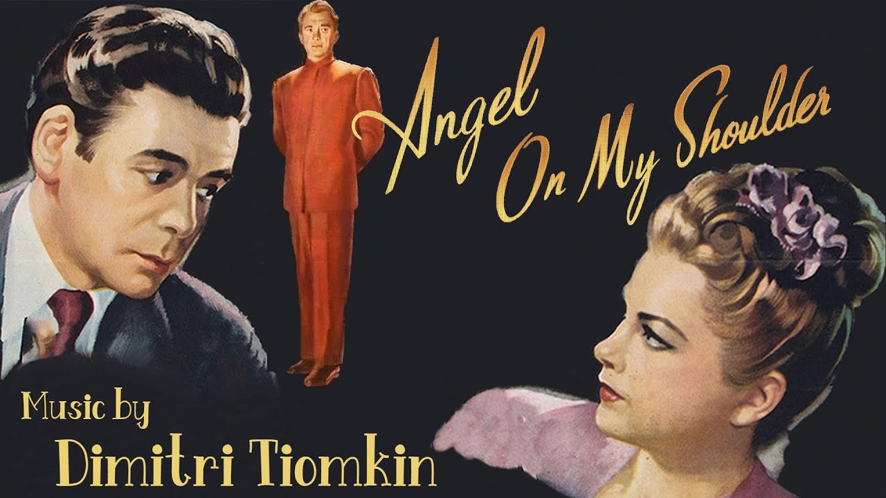 Angel On My Shoulder | Soundtrack Suite (Dimitri Tiomkin)