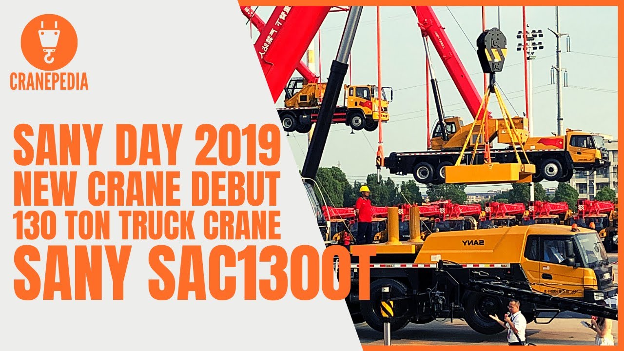 Sany SAC1300T Truck Crane Debut In Changsha China ! | Sany Day 2019 | 𝐂𝐑𝐀𝐍𝐄𝐏𝐄𝐃𝐈𝐀