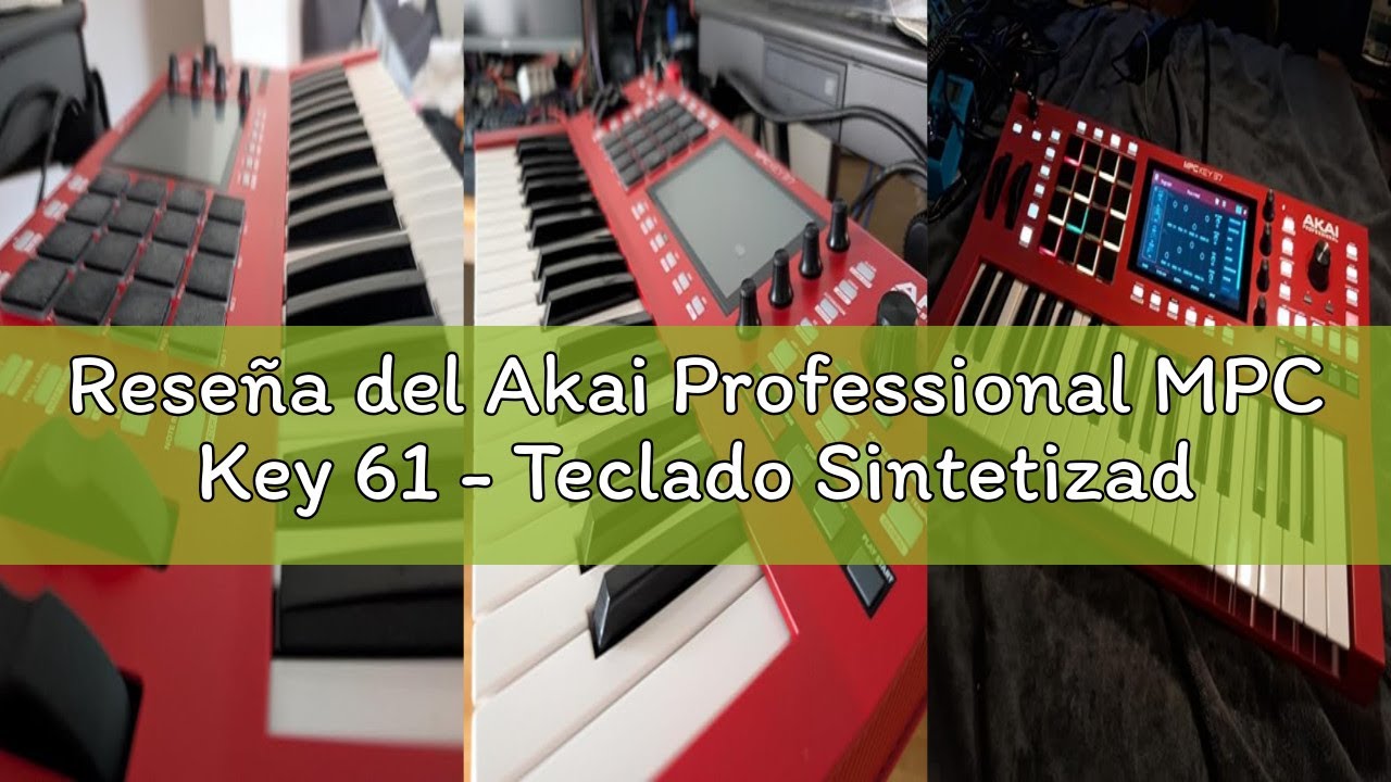 Reseña del Akai Professional MPC Key 61 - Teclado Sintetizador Autónomo para Producción Musical con