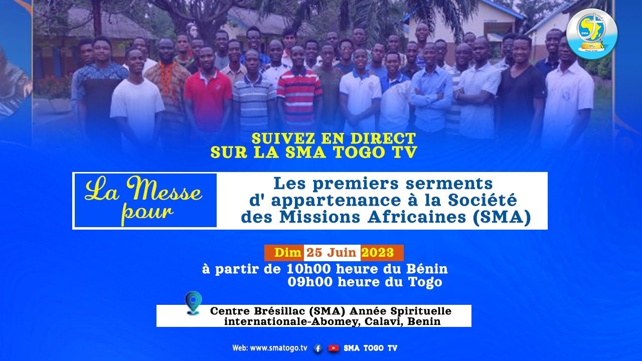 SMA TOGO TV/ LA MESSE POUR LES PREMIERS SERMENTS D'APPARTENANCE A LA  SMA.