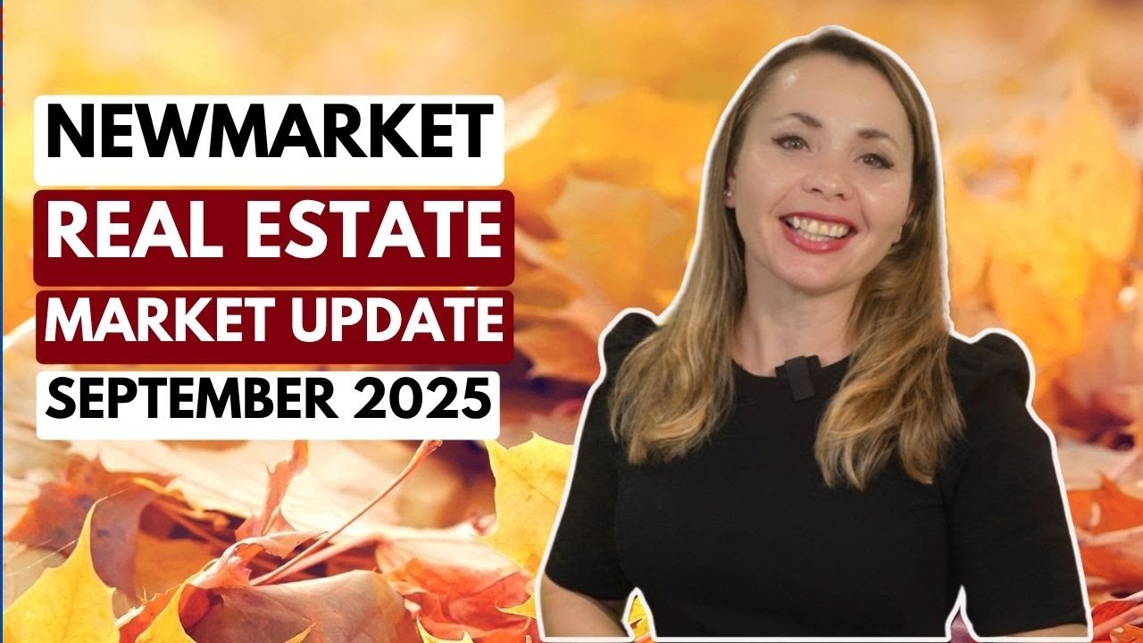 How is The Market? Real Estate Market Update for Newmarket, Ontario For September 2025