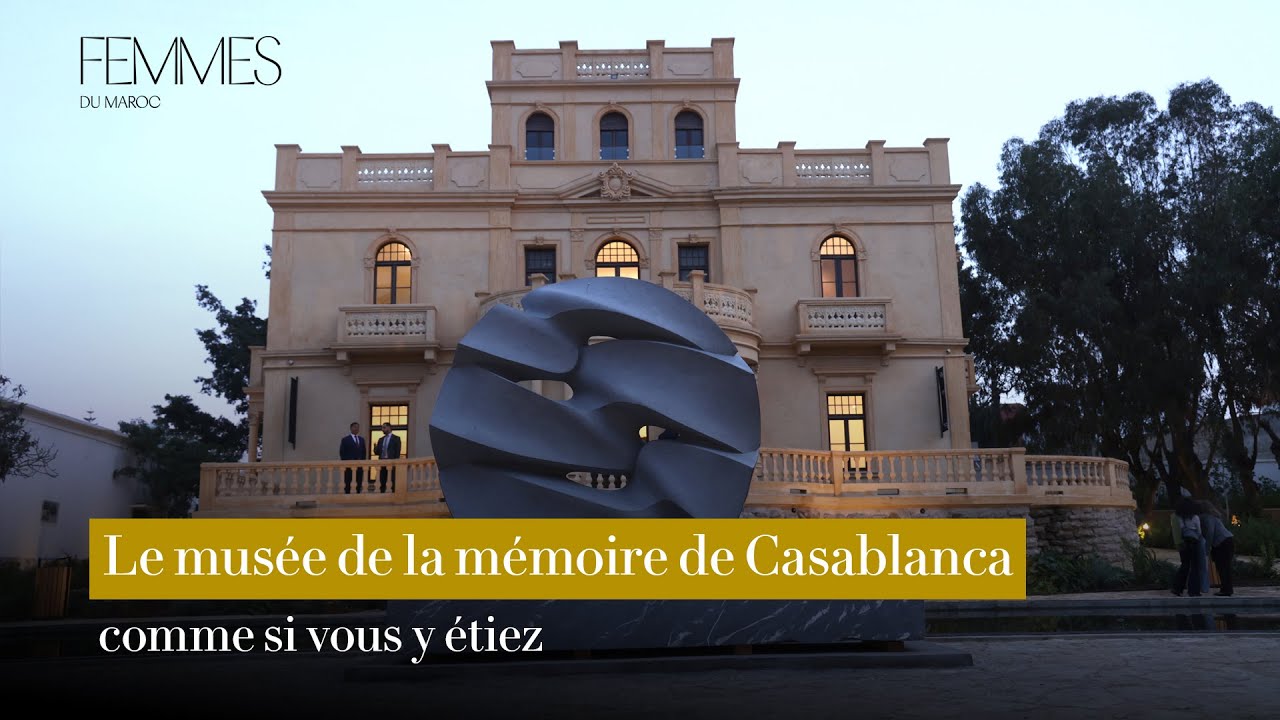 Le Musée de la mémoire de Casablanca voit le jour