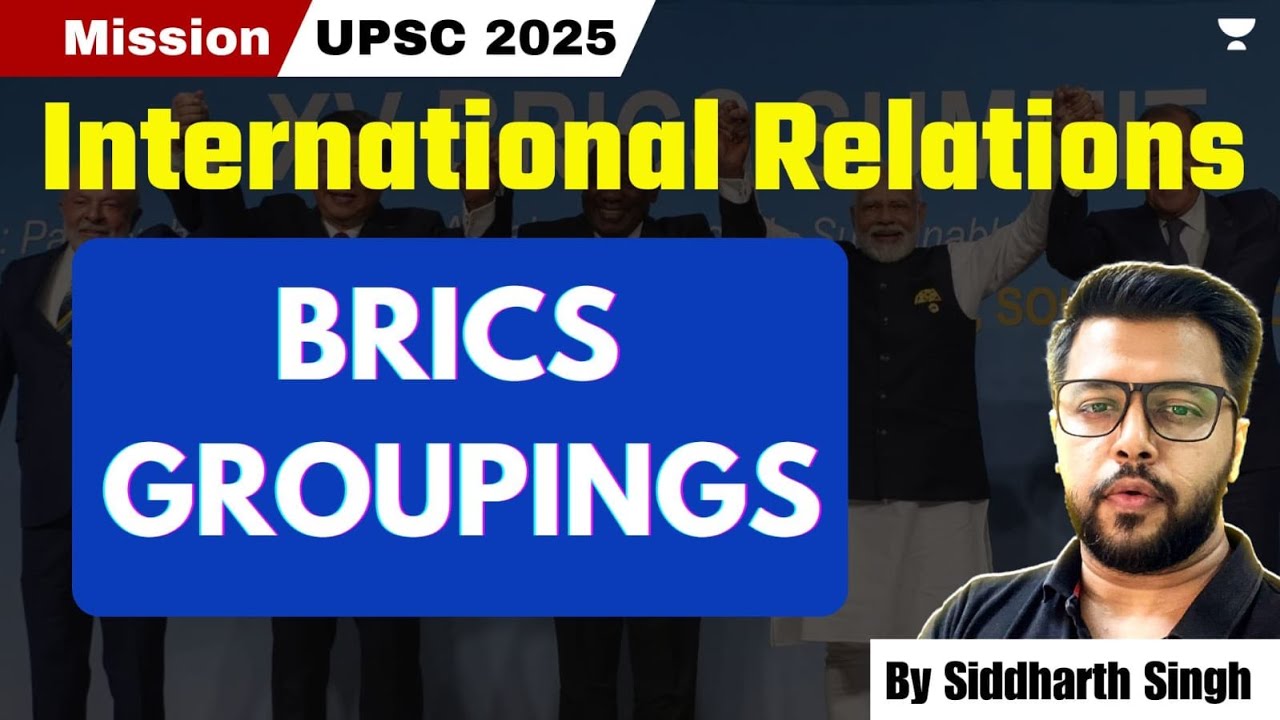 International Relation | BRICS, IBSA, G4 & Coffee Club | UPSC/IAS | By Siddharth Singh