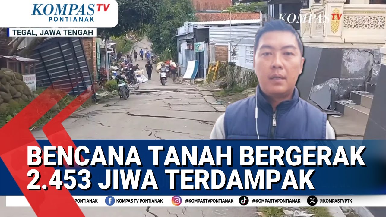 Masa Tanggap Darurat Bencana Tanah Bergerak di Tegal Ditetapkan Selama 14 Hari, 2.453 Jiwa Terdampak