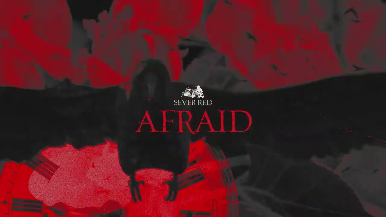 Sever Red - Afraid (Visualizer)