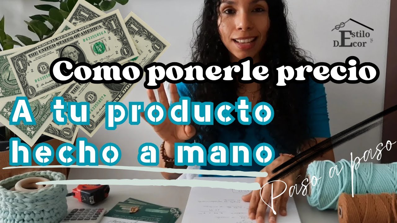 💲¿Cómo CALCULAR PRECIO a tu producto HECHO A MANO? ✅️ 💵 PASO A PASO