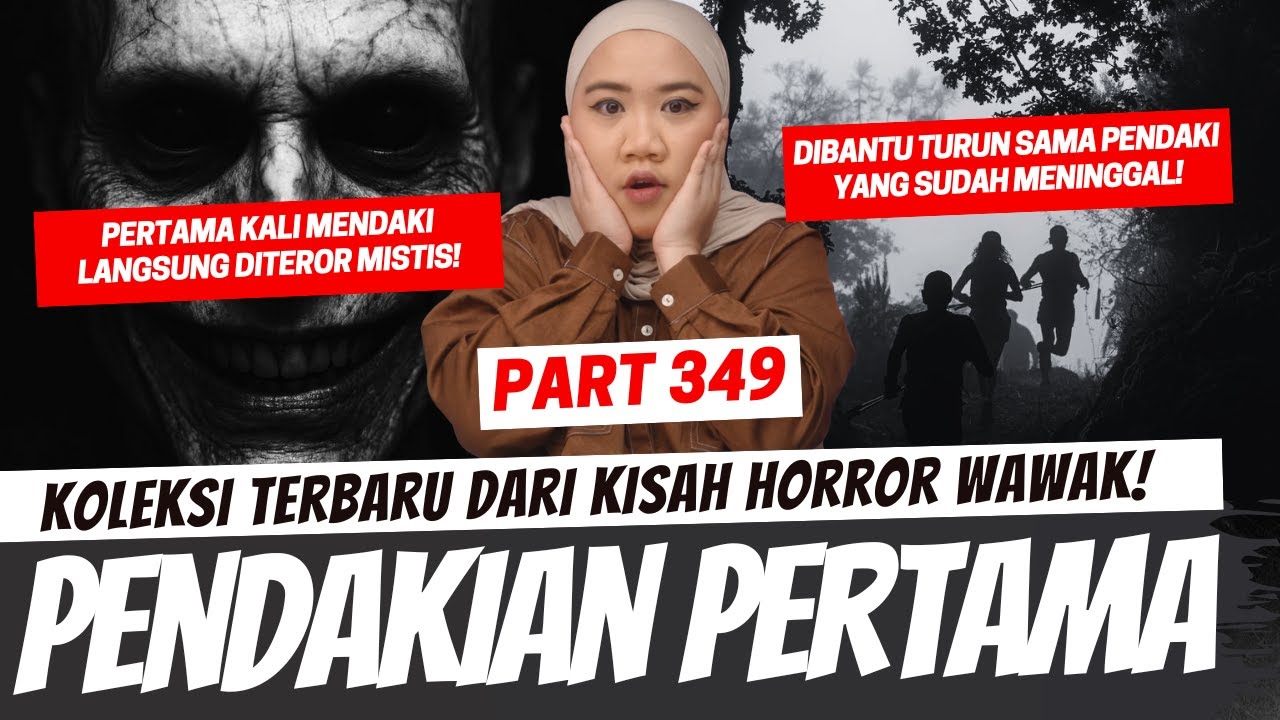 PENDAKIAN PERTAMA - KHW PART 349