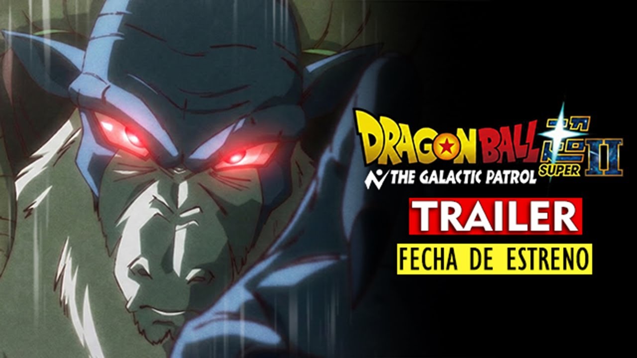 Dragon Ball Super 2 Adelanto OFICIAL + TRAILER: ¿Cuando sale?