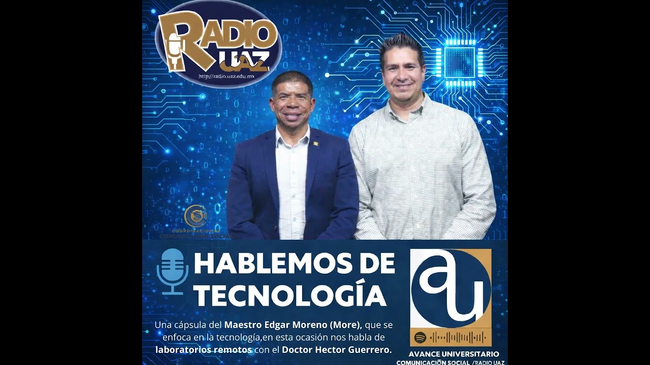 🎙️👨🏻‍💻📲 Hablemos de Tecnología / Laboratorios remotos