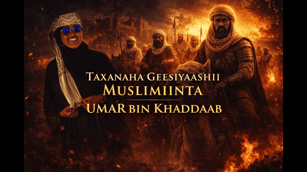 Geesigii Islaamka | Cumar Bin Khaddaab (Taxanaha Geesiyaashii Islaamka)