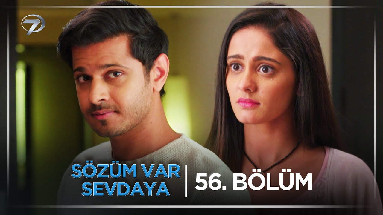 Sözüm Var Sevdaya Hint Dizisi 56. Bölüm (27 Ekim Pazartesi) @kanal7