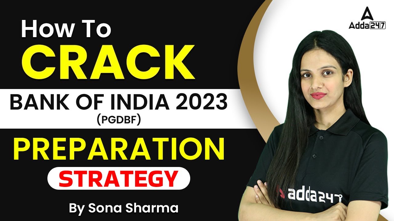 How to Crack Bank of India 2023 ( PGDBF) | Preparation Strategy by Sona Sharma
