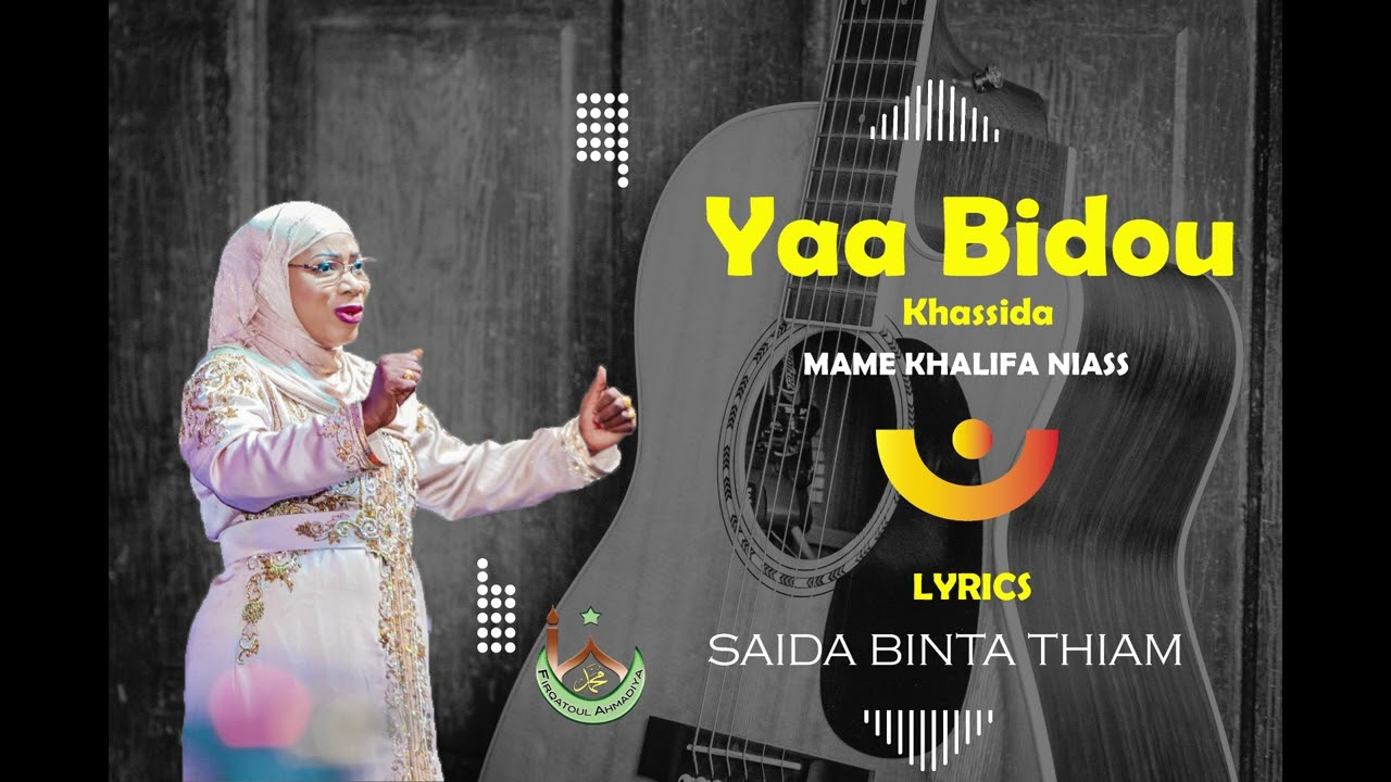 YAA BIDOU - KHASSIDA MAME KHALIFA NIASS -LYRICS