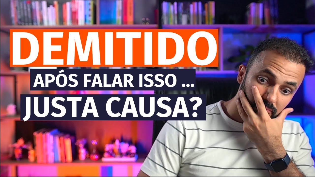 Ele foi demitido injustamente?