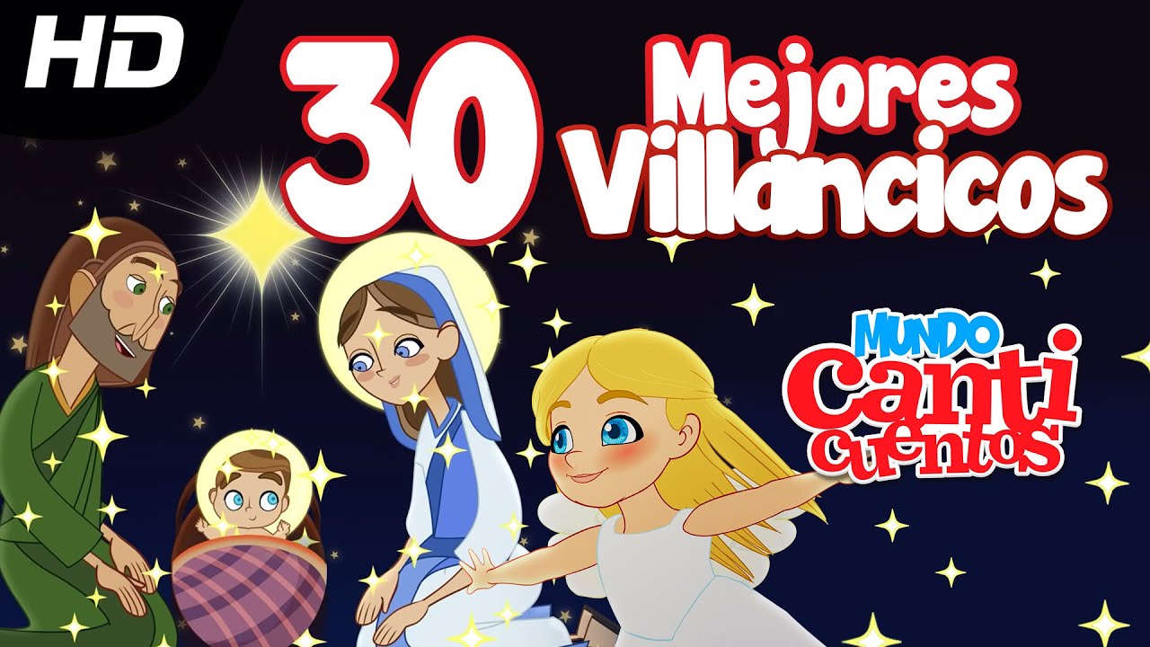 30 Mejores Villancicos Navide&ntilde;os De MundoCanticuentos