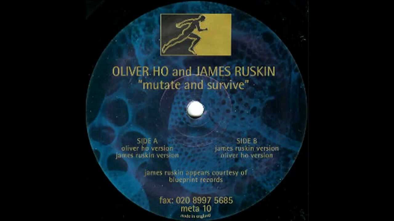Oliver Ho and James Ruskin - Mutate And Survive [James Ruskin Version B1]