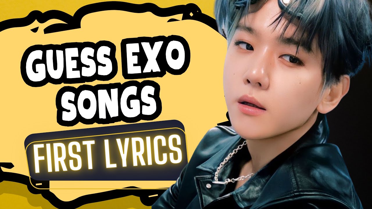 NAME THE EXO SONGS FROM THE FIRST LYRICS !!! | KPOP GAMES 2023 | KPOP QUIZ 2023