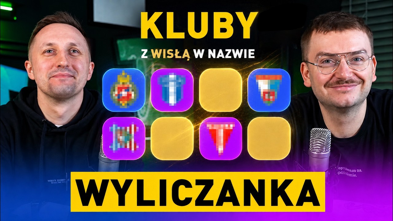 KLUBY z WISŁĄ W NAZWIE! GDZIE grali CI BRACIA?! KTO GRA NA MUNDIALU? WYLICZANKA ROKI x PACZUL!