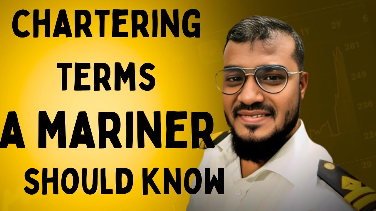 Chartering terms in shipping industry that you must be aware of II Sailor 360