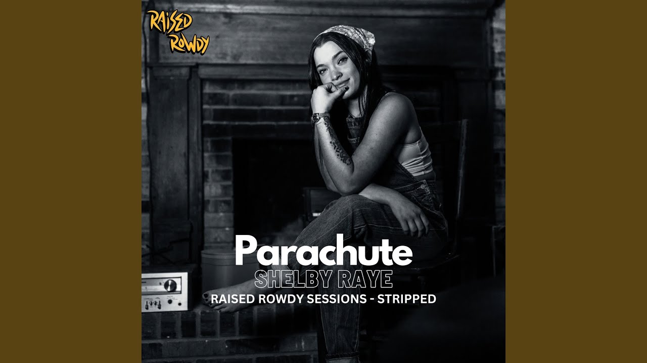 Parachute (Raised Rowdy Sessions) (Stripped)