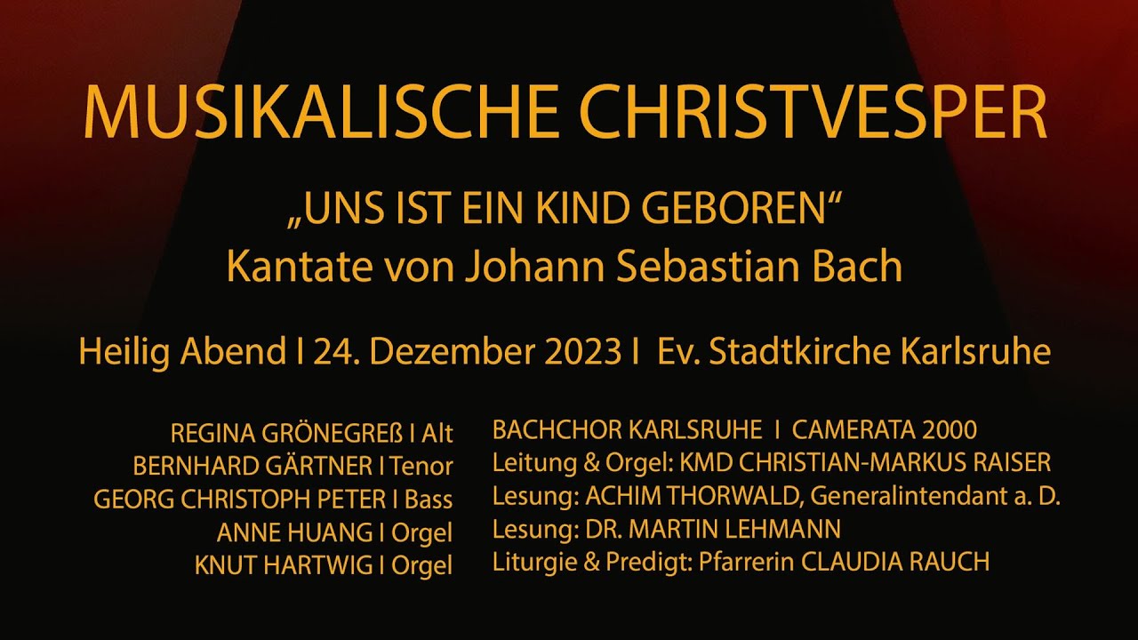 „Uns ist ein Kind geboren“ - Musikalische Christvesper | Heiligabend 2023 | Ev. Stadtkirche KA