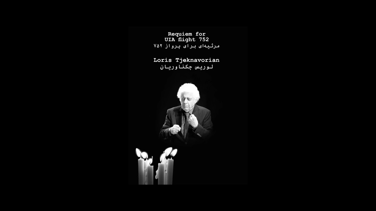 (Requiem for  flight 752)-Loris tjeknavorian