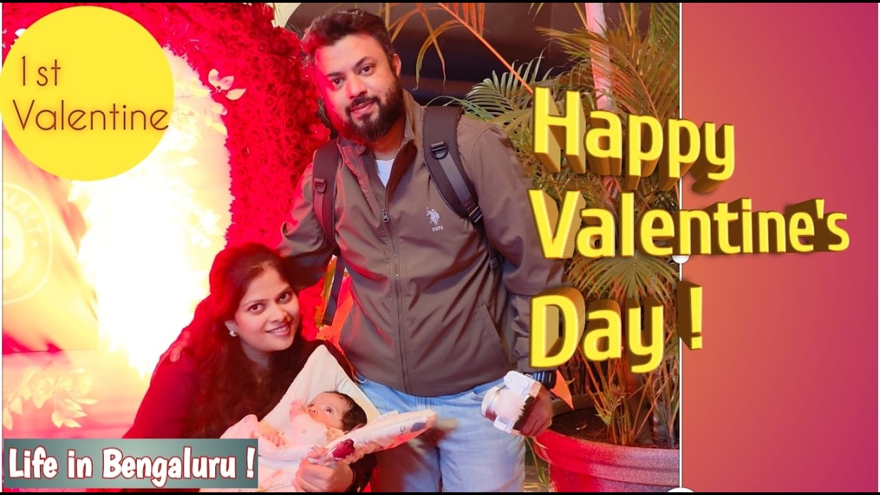 Kiddo ke saath pehla Valentine's Dinner || Life in Bengaluru