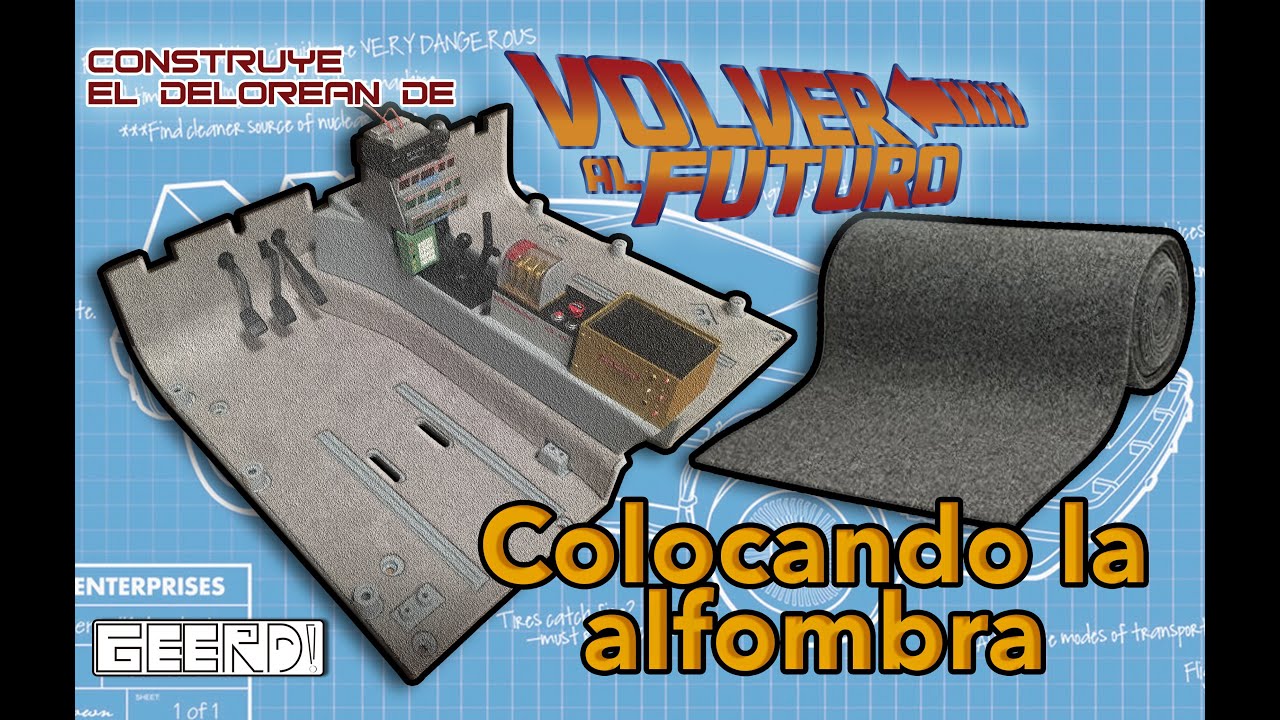 Construye tu Delorean de Volver al Futuro -Colocando la alfombra-