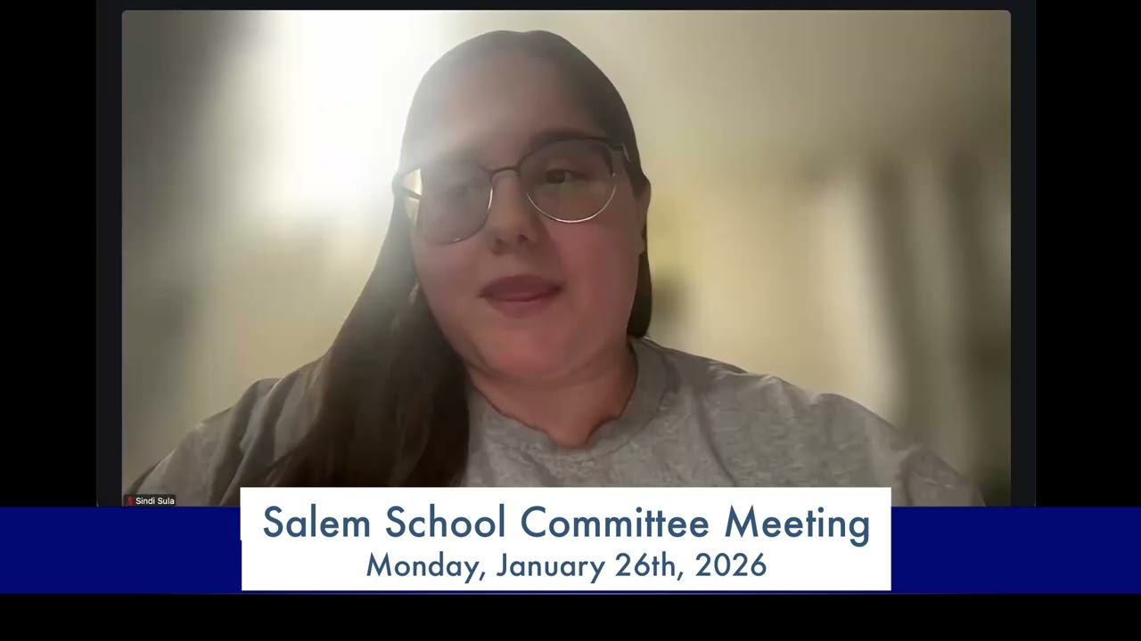 Salem School Committee Meeting  -  January 26th, 2026
