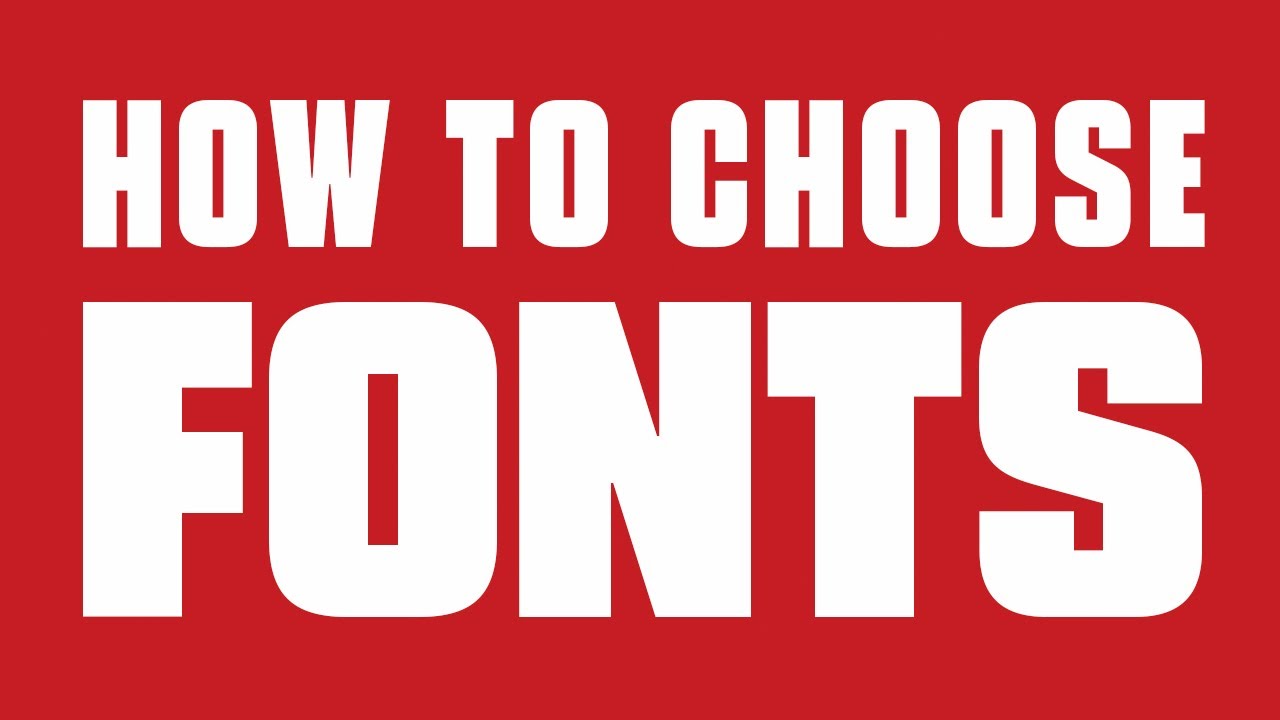 How to choose the best font