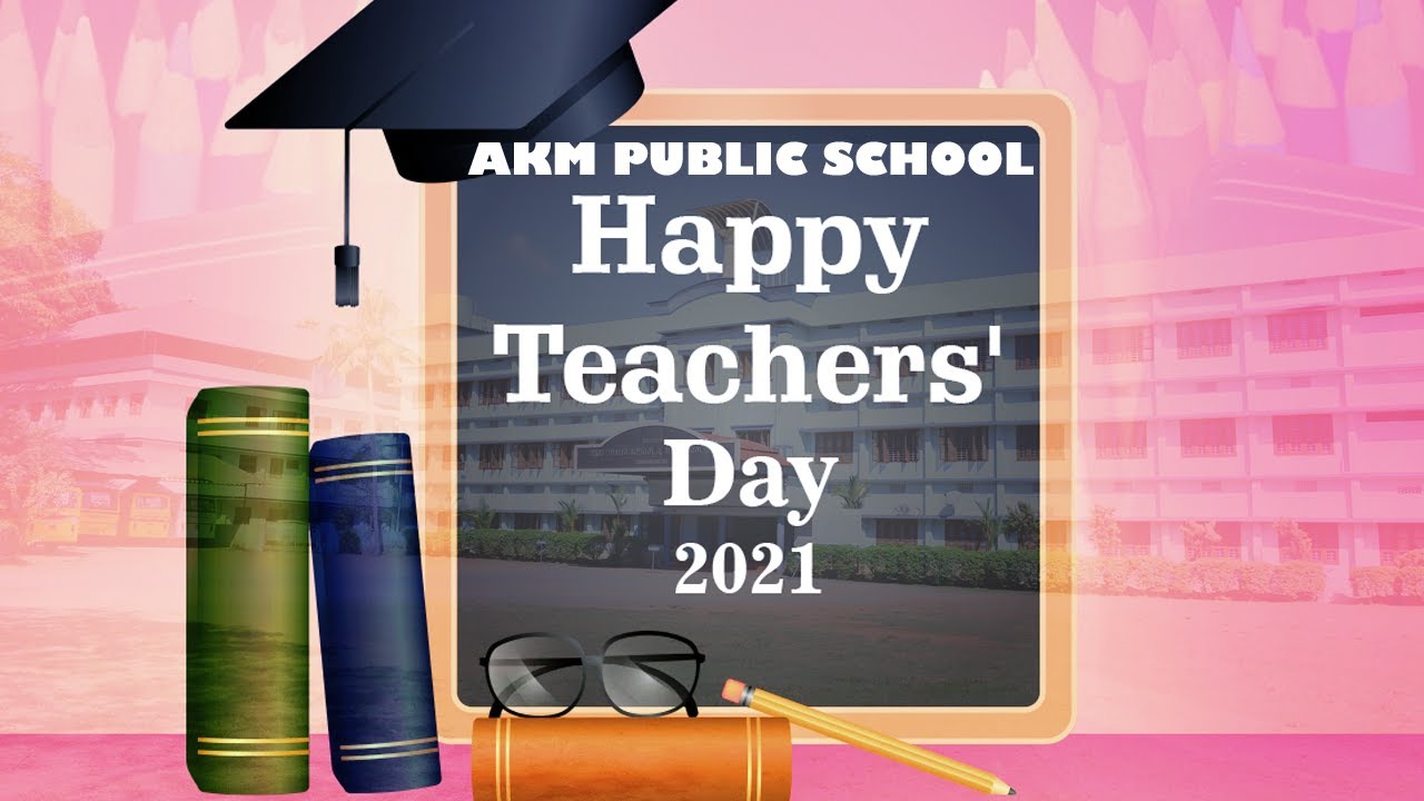 TEACHERS DAY CELEBRATION 2021