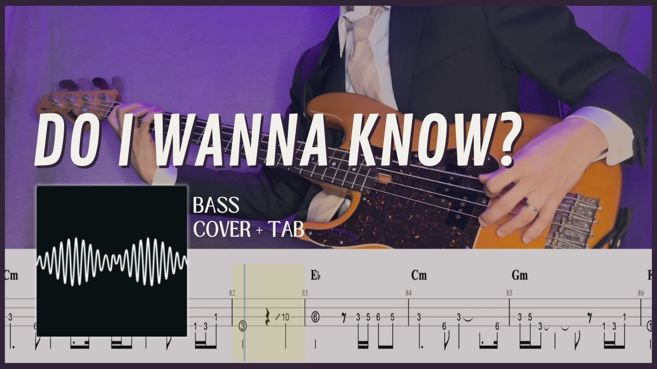 Do I Wanna Know? - Arctic Monkeys (Bass Cover with Tab)