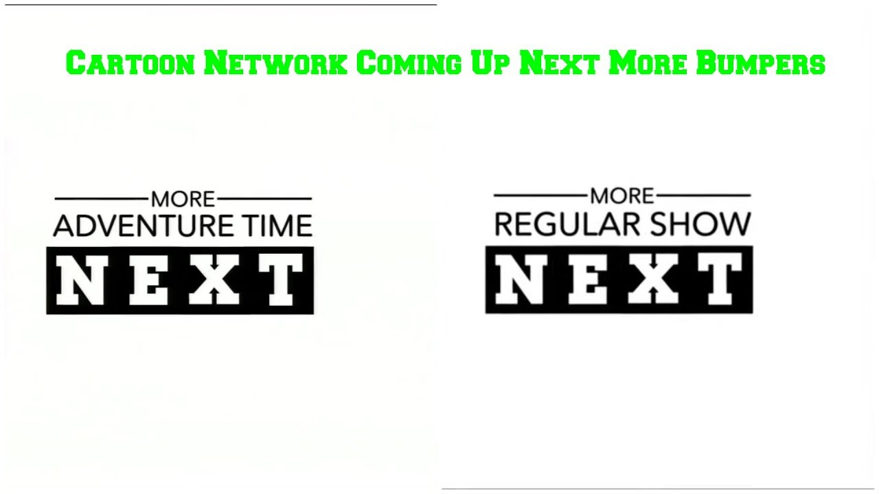 Cartoon Network Coming Up Next More Bumpers