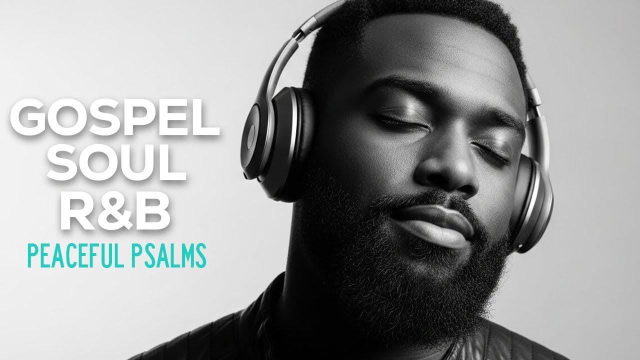 30 Minutes of R&B Worship Flow | Christian Psalms for Study & Calm