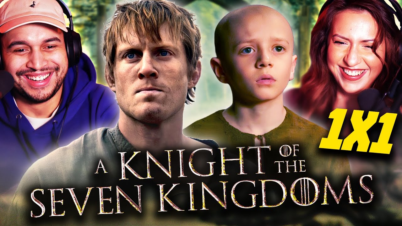 A KNIGHT OF THE SEVEN KINGDOMS EPISODE 1 REACTION – GAME OF THRONES PREQUEL SERIES – REVIEW