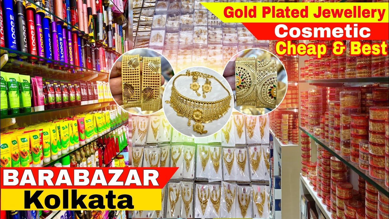 Gold Plated jewellery & Cosmetic Wholesale Shop in Kolkata | Branded Cosmetic Wholesale Market