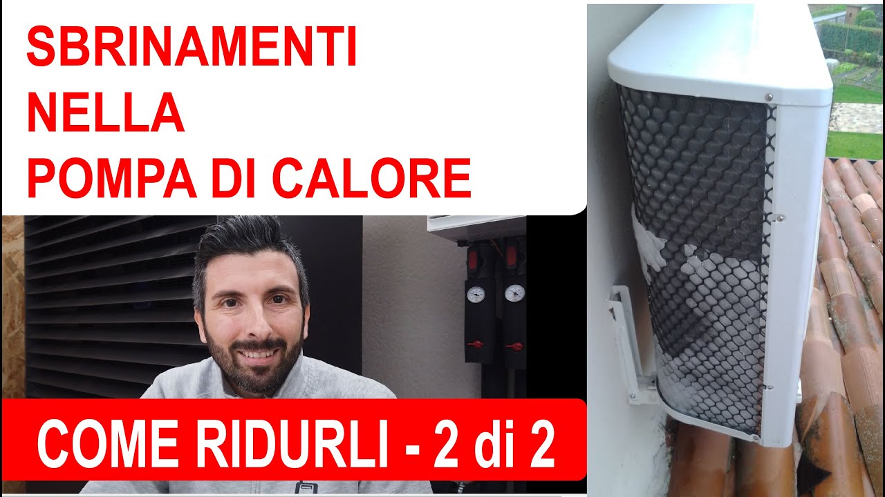 Sbrinamenti Pompa di calore e come ridurli [video 2 di 2]